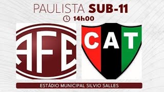 Ferroviária x CAT de Taquaritinga  Campeonato Paulista Sub11 de 2024 [upl. by Guild588]