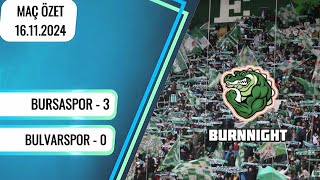 Bursaspor 3  0 Bulvarspor  Geniş Maç Özet  16112024  bursaspor [upl. by Htrow]