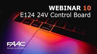 FAAC Webinars E124 24V Control Board [upl. by Selry370]