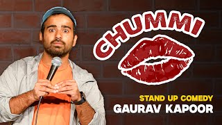 CHUMMI  Gaurav Kapoor  Stand Up Comedy [upl. by Maurita]