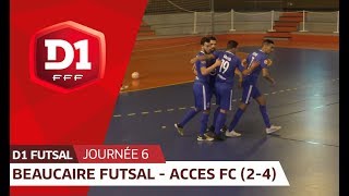 J6  Beaucaire Futsal  Acces FC 24 le résumé [upl. by Ennaharas42]