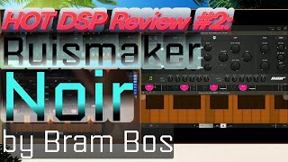 HOT DSP Review 2 Ruismaker Noir by Bram Bos indepth review [upl. by Loutitia]