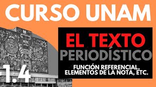 ✅ Literatura UNAM El texto PERIODÍSTICO Propósito  Elementos de la nota informativa  Función [upl. by Sudbury]