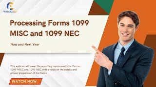 Processing Forms 1099 MISC And 1099 NEC  Key Changes For This Year And Next  WEBINAR [upl. by Lucilla]