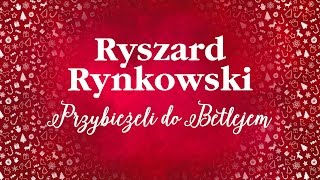 Ryszard Rynkowski  Przybieżeli do Betlejem [upl. by Enilrek759]