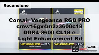 Corsair Vengeance RGB PRO DDR4 3600 CL18 e Light Enhancement Kit Sistema dilluminazione [upl. by Buchalter965]