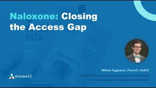 Naloxone Closing the Access Gap – 1 CE – Live Webinar on 111924 [upl. by Baecher]