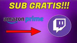 Come fare le SUB GRATIS su TWITCH con AMAZON PRIME [upl. by Noral]