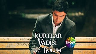 Kurtlar Vadisi 57 Bölüm Show TV [upl. by Ayra]