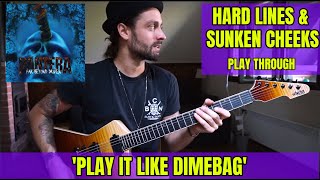 PLAY IT LIKE DIMEBAG 22 PANTERA  HARD LINES amp SUNKEN CHEEKS  Play Through [upl. by Sudhir]