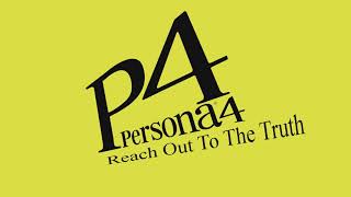 Reach Out to the Truth  Persona 4 [upl. by Adnola]