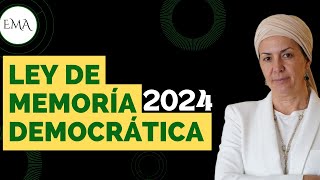 LEY DE MEMORIA DEMOCRÁTICA 2024 [upl. by Ainoyek]