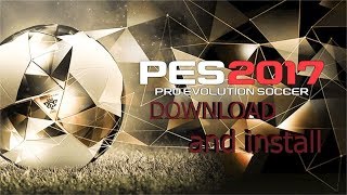 How to download and install PES 17 FUll game on PC [upl. by Wyatt]