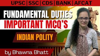 Important MCQS Fundamental Duties Indian Constitution  Indian Polity  Bhawna Bhatt [upl. by Klinges]