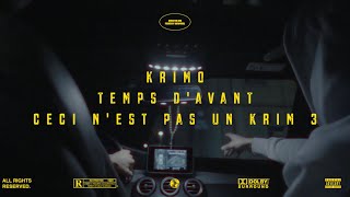 KRIMO « Ceci n’est pas un Krim » 3 Temps D’avant Clip Prod By Ryuk [upl. by Saltsman568]