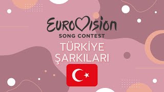 Eurovision Türkiye Şarkıları [upl. by Nosrej]