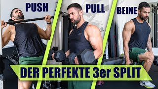 Der BESTE TRAININGSPLAN für das Fitnessstudio  3er Split PUSH PULL BEINE [upl. by Schwartz]