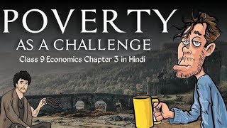 Poverty as a challenge  Class  9th  Chapter 3  Basic Concepts [upl. by Sharma]