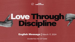 Love Through Discipline  Peter TanChi Jr [upl. by Aikrahs]