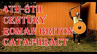 How To Dress as the 4th8th Century Roman Briton Cataphract [upl. by Gerard]