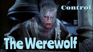 The Werewolf  Control  Tribute [upl. by Alecia228]