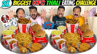 2X BIGGEST KFC THALI EATING CHALLENGE😱 KFC FULL MENU THALI COMPETITION🔥 Ep758 [upl. by Limay]