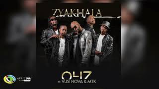 047 and Vusi Nova  Zyakhala Feat MTK Official Audio [upl. by Barret12]