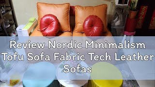 Review Nordic Minimalism Tofu Sofa Fabric Tech Leather Sofas Microfiber Cotton Linen Movable Single [upl. by Atiruam343]