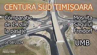 CENTURA SUD Timișoara  Comparație de 14 zile la pasajele în lucru  Stadiu lucrări 08082024 umb [upl. by Anuahsed]