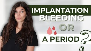 Signs of Implantation Bleeding VS Period Spotting  6 Ways to Tell The Difference [upl. by Fleming]