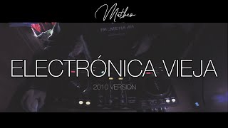 Set Electronica Vieja “Parte 1” 2010 Version  StereoLove  By Matheo [upl. by Ot]