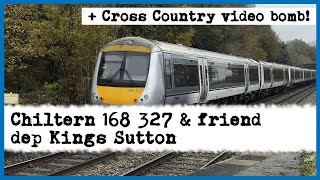 Chiltern 168 327 and friend departs Kings Sutton 091124  Cross Country video bomb [upl. by Abrahamsen]