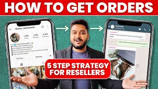 How to get Orders For Reselling Business  5 Step Strategy  Social Seller Academy [upl. by Navarro269]