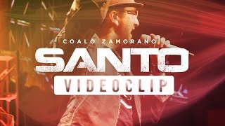 Santo  Coalo Zamorano Videoclip [upl. by Ailido]