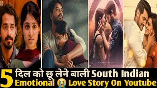 Top 5 Love Story South Movies Hindi Dubbed  Best Love Story Movies 2024  Love Story Movie [upl. by Suoivatnom]