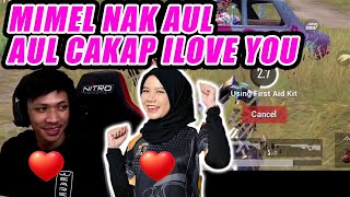 MIMEL NAK AUL 😘😘😘 AUL CAKAP I LOVE YOU 😘😘😘 [upl. by Cly]