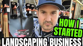 How To Start A Landscaping Business Right Now With NO Money  How I Quit My Job and Changed My Life [upl. by Herzig]