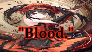 Kurumi TributeBlood Full [upl. by Annoid]