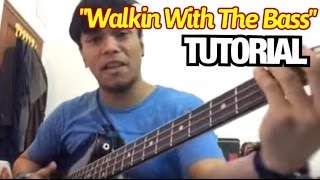 Walkin With The Bass TUTORIAL  Barry Likumahuwa [upl. by Idalina811]