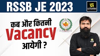 RSSB JE 2023 Vacancy Update  RSSB JE में कब और कितनी Vacancy आएगी Complete Analysis [upl. by Bohannon]