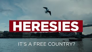 Heresies Ep 1 A Free Country Why We Need To Stand Up For British Liberty [upl. by Burley269]