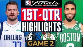 Boston Celtics vs Dallas Mavericks  Game 2 Highlights HD 1stQTR  June 9  2024 NBA Finals [upl. by Urata6]