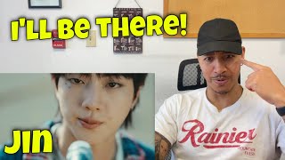 진 Jin Ill Be There Official MV REACTION [upl. by Merrick]