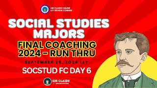 DAY 6 OF THE FINAL COACHING RUNTHRU SOCIAL STUDIES MAJORS  EVENING SESSION [upl. by Nerat31]