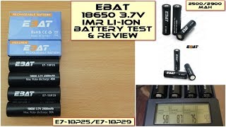 EBAT 18650 25002900mAh IMR Liion Battery Test [upl. by Anerec109]