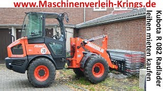 Radlader Kubota R082 R065HW mieten leihen Siegburg Meckenheim Köln Hürth Frontlader kaufen krings u [upl. by Aisatan149]