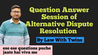 Arbitration Conciliation and Alternative Dispute Resolution lecture for viva [upl. by Bayless550]