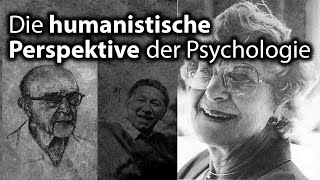 Die humanistische Perspektive der Psychologie [upl. by Inattirb989]