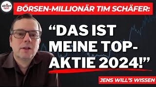 BörsenMillionär Tim Schäfer Das ist meine TopAktie 2024  aktienlust [upl. by Kaja]