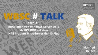 Windows Server 2019 als HPE ROK auf dem neuen HPE ProLiant MicroServer Gen10 Plus installieren [upl. by Abbe771]